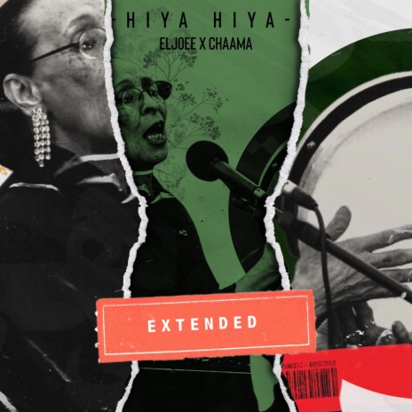 Hiya Hiya (Extended version) ft. Chaama | Boomplay Music