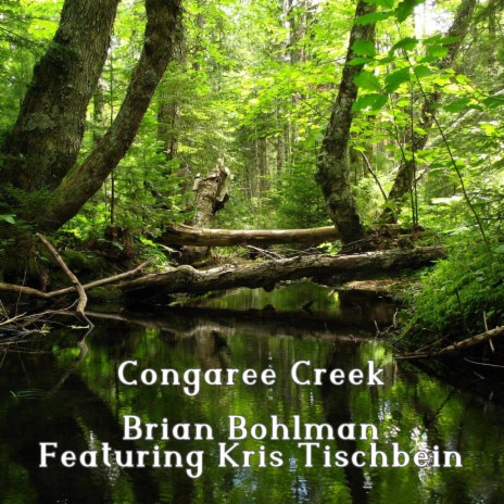Congaree Creek ft. Kris Tischbein