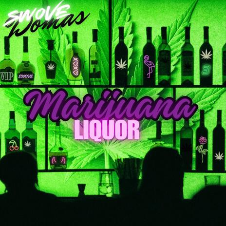 Marijuana Liquor | Boomplay Music