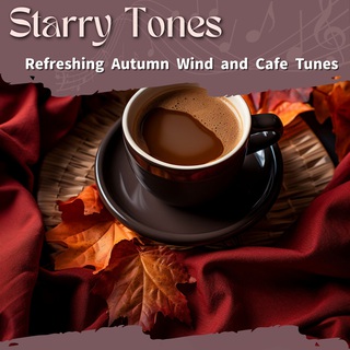 Refreshing Autumn Wind and Cafe Tunes