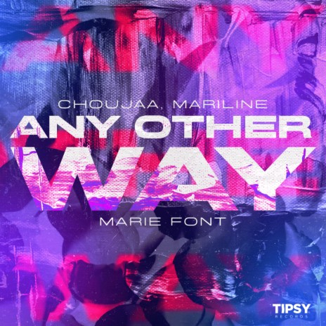 Any Other Way ft. Mariline & Marie Font | Boomplay Music