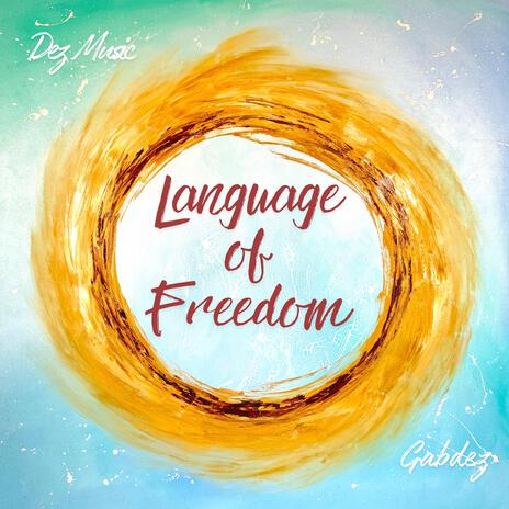 Language of Freedom | Boomplay Music