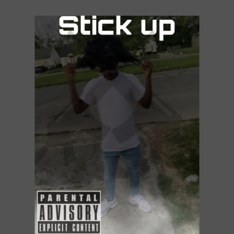 Stick Up | Boomplay Music