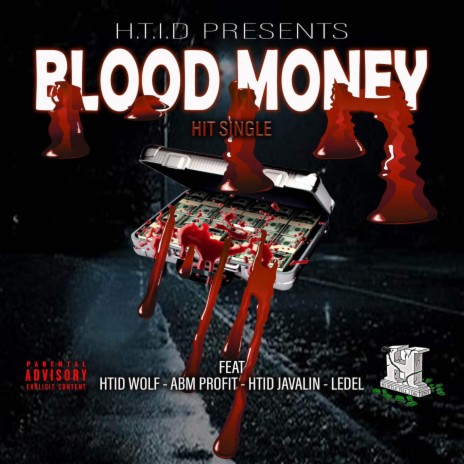 BLOOD MONEY ft. HTID WOLF, ABM PROFIT & LEDEL | Boomplay Music