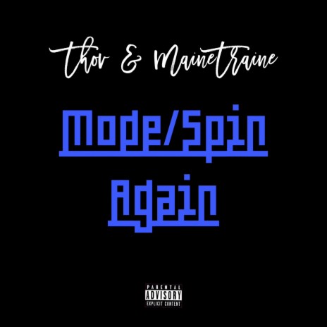 Spin Again ft. MaineTraine