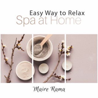 Easy Way to Relax: Spa at Home