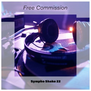 Free Commission Sympho Shake 22