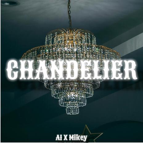 Chandelier | Boomplay Music