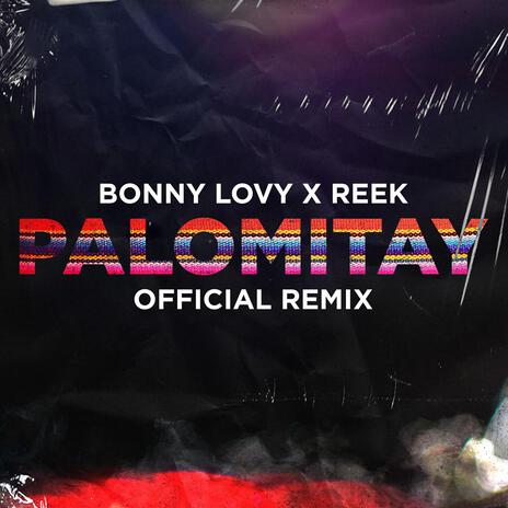 Palomitay (Reek Remix) ft. Reek | Boomplay Music