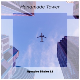 Handmade Tower Sympho Shake 22