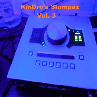 KinDro's Slumpaz Volume 3