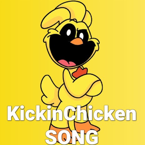 KickinChicken Song (Poppy Playtime Chapter 3 Deep Sleep) | Boomplay Music