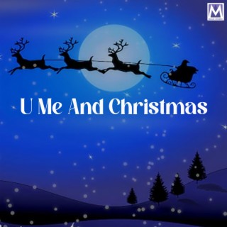 U Me And Christmas