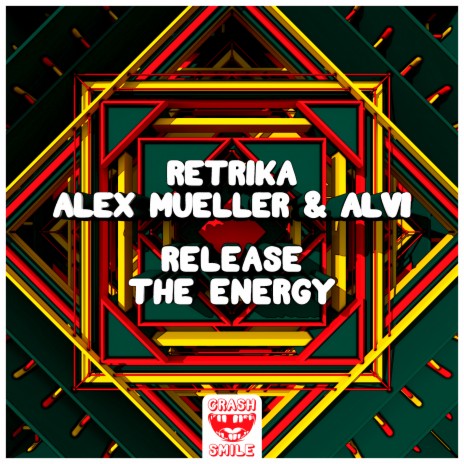 Release The Energy ft. Alex Mueller & Alvi | Boomplay Music