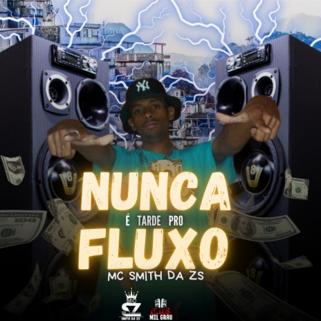 Nunca É Tarde Pro Fluxo Faixa bonus ft. Club Mil Grau & DJ HZIM