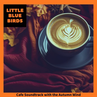 Cafe Soundtrack with the Autumn Wind