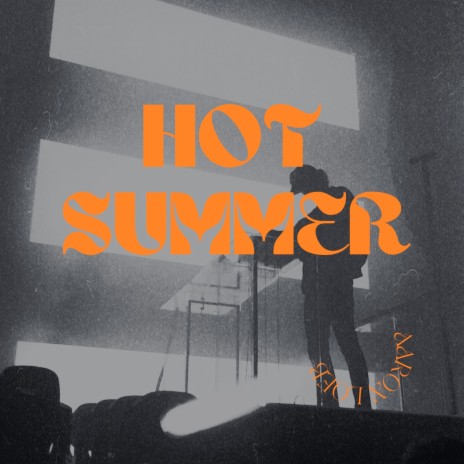 Hot Summer | Boomplay Music