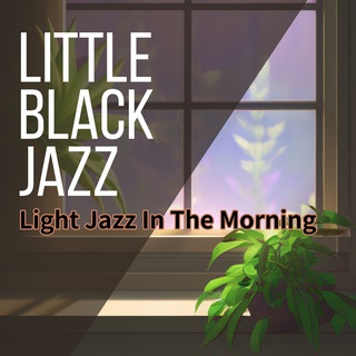 Light Jazz In The Morning