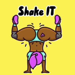 Shake It