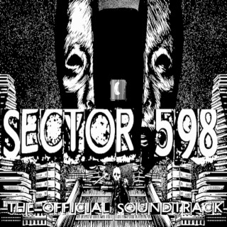 Sector 598 (The Official Soundtrack)