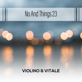 No And Things 23