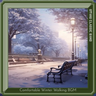 Comfortable Winter Walking Bgm
