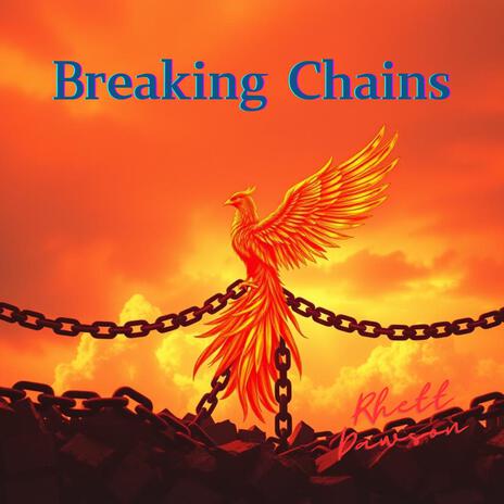 Breaking Chains