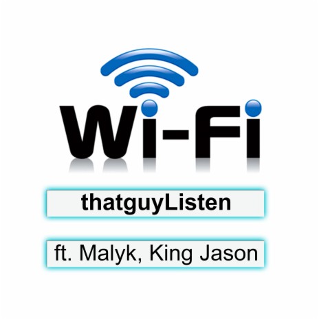 Wifi ft. Malyk & King Jason