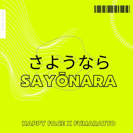 Sayonara ft. Fumaratto | Boomplay Music