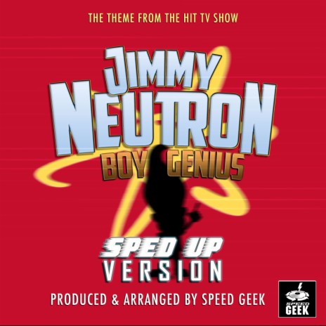 Jimmy Neutron Boy Genius (From Jimmy Neutron Boy Genius) (Sped Up) | Boomplay Music