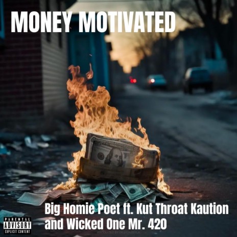 MONEY MOTIVATED ft. KUT THROAT KAUTION & Wicked One | Boomplay Music