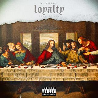 Loyalty lyrics | Boomplay Music