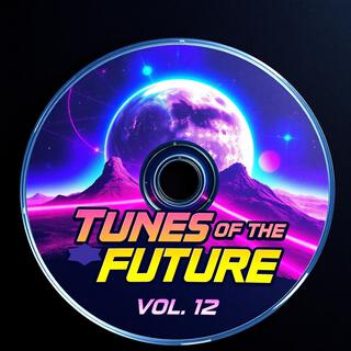 Tunes of The Future, Vol. 12