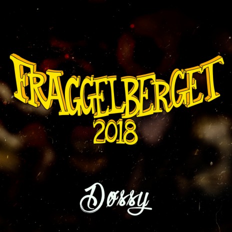 Fraggelberget 2018 | Boomplay Music