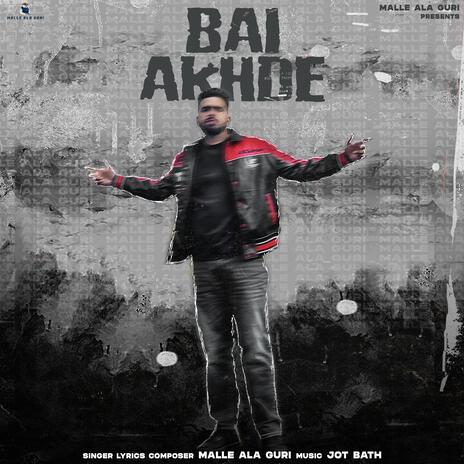 Bai Akhde | Boomplay Music