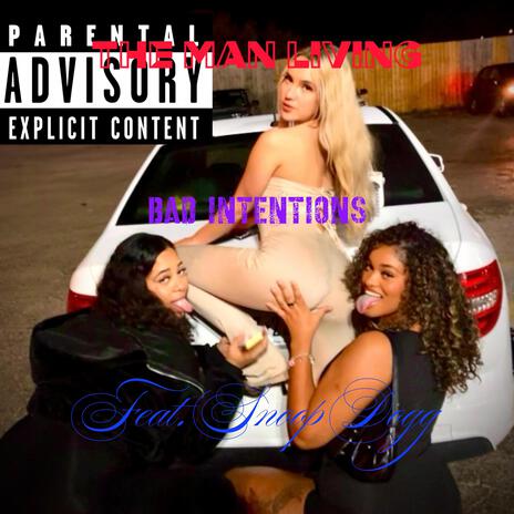 Bad Intentions (Explicit Version) ft. Snoop Dogg | Boomplay Music