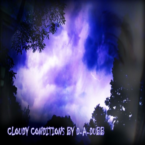 Cloudy Conditions | Boomplay Music