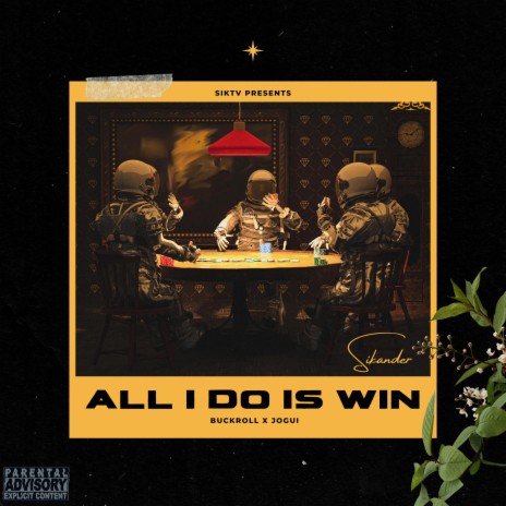 ALL I DO IS WIN | Boomplay Music