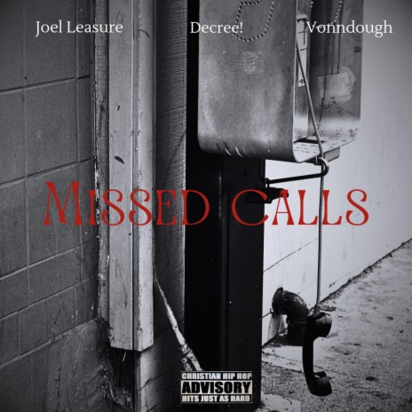 Missed Calls ft. Joel Leasure & VonnDough | Boomplay Music
