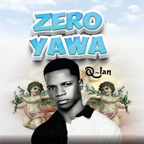 zero yawa | Boomplay Music