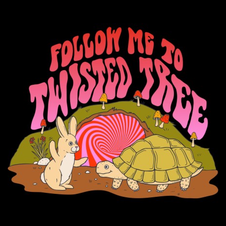 Follow Me To Twisted Tree | Boomplay Music