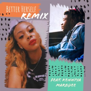 Better Herself (Remix)