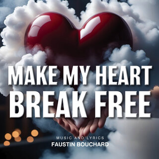 Make My Heart Break Free