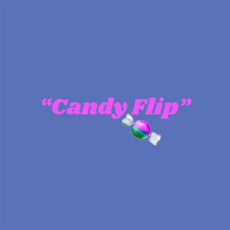 Candy Flip ft. Shiii | Boomplay Music