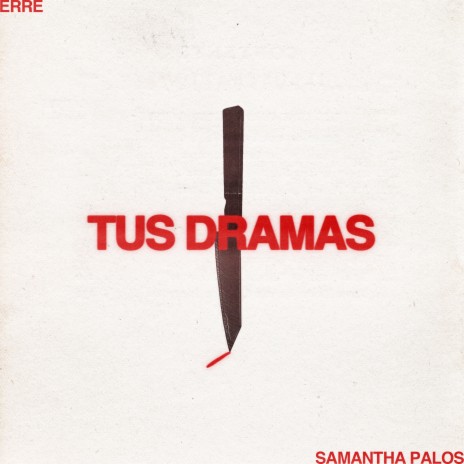 Tus Dramas ft. Samantha Palos | Boomplay Music