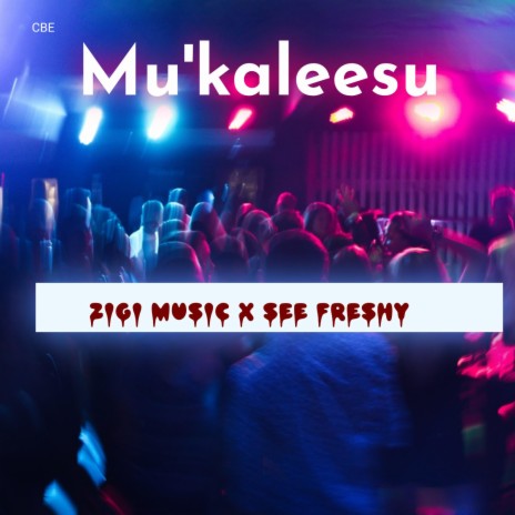 Mu kaleesu ft. See Freshy | Boomplay Music