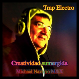 Trap Electro Creatividad sumergida