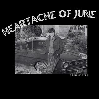 Heartache of June