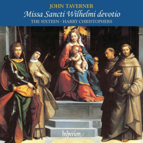 Taverner: Missa Sancti Wilhelmi devotio "Small Devotion": II. Credo ft. The Sixteen | Boomplay Music