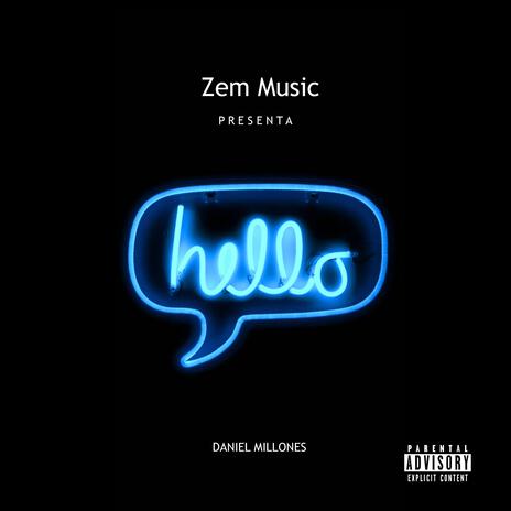 Hello ft. Daniel Millones | Boomplay Music